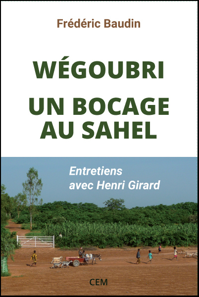 F. Baudin H. Girard Wegoubri, un bocage au Sahel